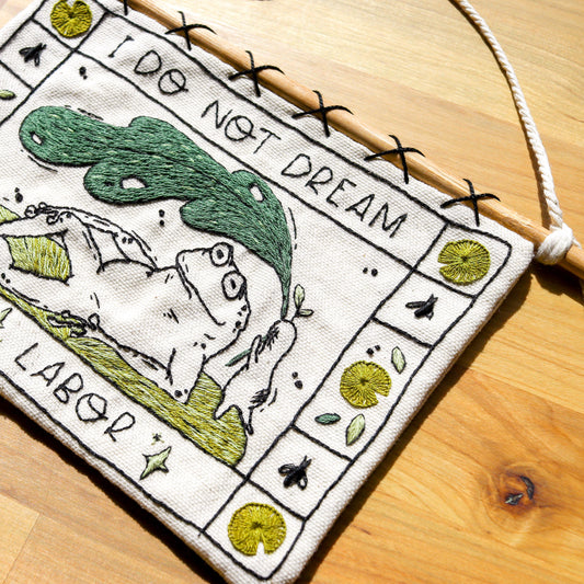 I Don't Dream of Labor Embroidery Pattern